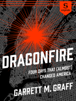Dragonfire: Four Days That (Almost) Changed America