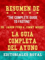 Resume De The Complete Guide To Fasting La Guia Completa Del Ayuno de Jimmy Moore, Dr. Jason Fung: Pautas de Discusion