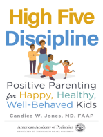 High Five Discipline: Positive Parenting for Happy, Healthy, Well-Behaved Kids