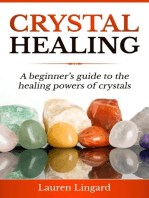 Crystal Healing: A Beginner's Guide to the Healing Powers of Crystals