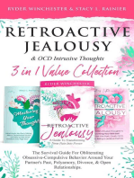 Retroactive Jealousy & OCD Intrusive Thoughts 3 in 1 Collection: Survival Guide For Obliterating Obsessive-Compulsive Behavior Around Your Partner's Past, Polyamory, Divorce & Open Relationships