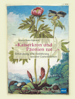 »Kaiserkron und Päonien rot…«: Entdeckung und Einführung unserer Gartenblumen