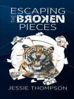 ESCAPING THE BROKEN PIECES