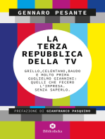 La Terza repubblica della TV: Grillo, Celentano, Baudo e molto prima Guglielmo Giannini: quelli che fecero l'impresa. Senza saperlo.