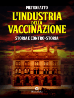 L' Industria della vaccinazione: Storia e contro-storia