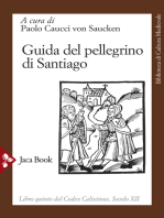 Guida del pellegrino di Santiago: Libro quinto del Codex Calixtinus. Secolo XII