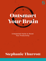 Outsmart Your Brain: Unexpected Hacks to Boost Your Productivity