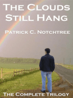 The Clouds Still Hang: The Complete Trilogy