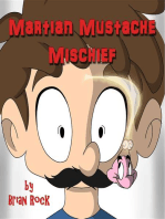 Martian Mustache Mischief