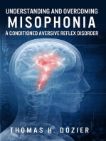 Understanding and Overcoming Misophonia: A Conditioned Aversive Reflex Disorder