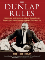 The Dunlap Rules: Motivational Life Lessons from an Award-Winning College Football Coach and the Inexhaustible Woman Who Inspired Him