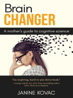 Brain Changer: A Mother's Guide to Cognitive Science