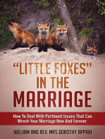 "LITTLE FOXES IN THE MARRIAGE