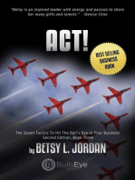 Act!: The Seven Tactics To Hit The Bull's Eye In Your Business, Book Three