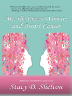 Me, the Crazy Woman, and Breast Cancer