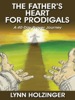 The Father's Heart for Prodigals: A 40-Day Prayer Journey