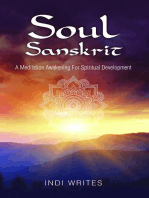 Soul Sanskrit: A Meditation Awakening For Spiritual Development