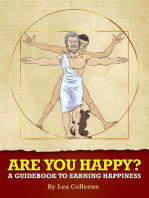 Are You Happy?: A guidebook on how to earn happiness