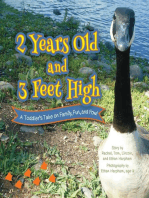 2 Years Old and 3 Feet High: A Toddler's Take on Family, Fun, and Fowl