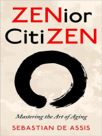 ZENior CitiZEN: Mastering the Art of Aging