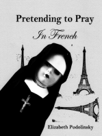 Pretending to Pray In French