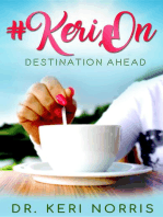 #KeriOn: Destination Ahead