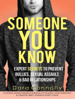 Someone You Know: Expert Secrets to Prevent Bullies, Sexual Assault, & Bad Relationships