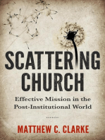 Scattering Church: Effective Mission in the Post-Institutional World