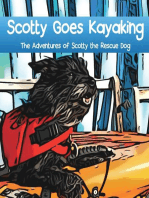 Scotty Goes Kayaking: The Adventures of Scotty the Rescue Dog