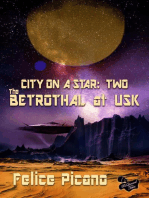 The Betrothal at Usk: City on a Star, #2