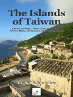 The Islands of Taiwan: A Guide to Penghu, Green Island, Orchid Island, Kinmen, Matsu, and Taiwan's Other Outlying Islands