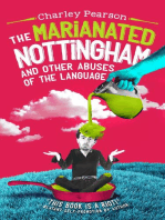 THE MARIANATED NOTTINGHAM AND OTHER ABUSES OF THE LANGUAGE