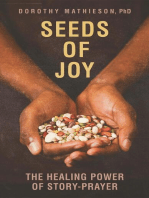 Seeds of Joy: The Healing Power of Story-Prayer