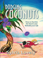 Dodging Coconuts: How to Survive the Storm and Rebuild Your Life
