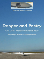 Danger and Poetry: One Glider Pilot's First Hundred Hours, from Flight School to Rescue Mission