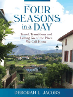 Four Seasons in a Day: Travel, Transitions and Letting Go of the Place We Call Home