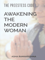 The Priestess Code: Awakening the Modern Woman: