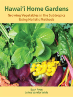 Hawai'i Home Gardens: Growing Vegetables in the Subtropics Using Holistic Methods