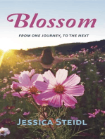 Blossom: From One Journey to the Next