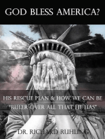 God Bless America?: His Rescue Plan & How We Can Be "Ruler Over All That He Has"