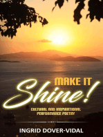 Make It Shine!: Cultural and Inspirational Performance Poetry
