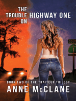 The Trouble on Highway One