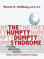 The Humpty Dumpty Syndrome: Fixing Broken Faces: Patient Stories of Maxillofacial Surgery