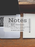 Notes For Seniors: A Beginners Guide To Using the Notes App On Mac and iOS