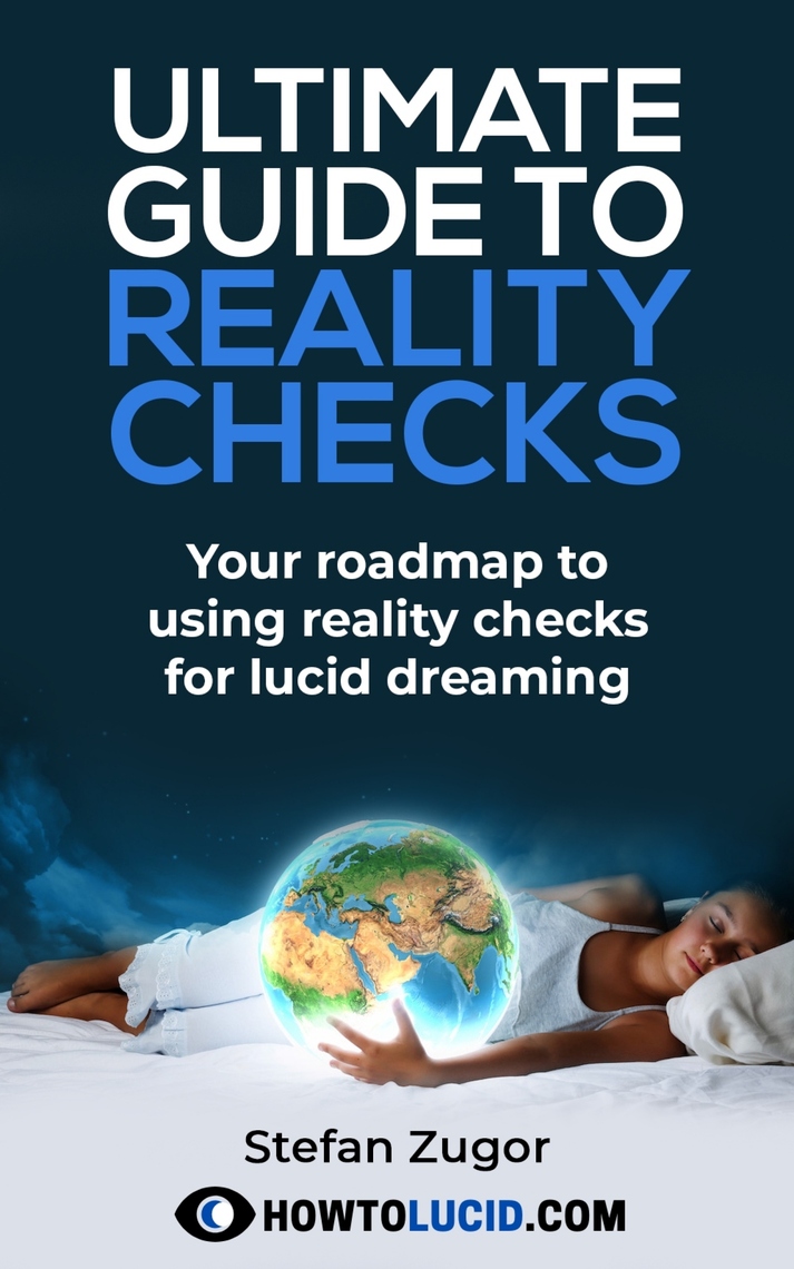 Ultimate Guide To Reality Checks by Stefan Zugor - Ebook | Everand