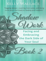 Shadow Work Book 2: Facing & Embracing  the Dark Side of Your Soul