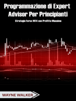 Programmazione di Expert Advisor Per Principianti: Strategie Forex MT4 con Profitto Massimo