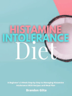 Histamine Intolerance Diet: A Beginner's 3-Week Step-by-Step to Managing Histamine Intolerance with Recipes and Meal Plan
