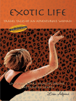 Exotic Life: Travel Tales of an Adventurous Woman
