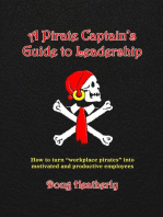 A Pirate Captain's Guide to Leadership: How to turn "workplace pirates" into motivated and productive employees